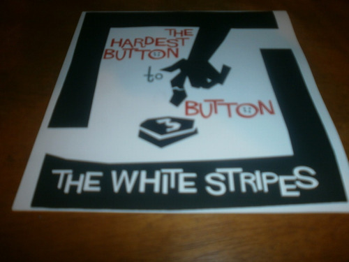 White Stripes The Hardest Button To Button Simple 7