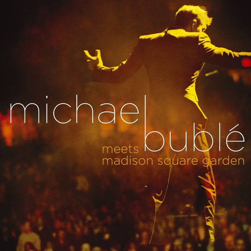 Imagen 1 de 1 de Michael Buble Meets Madison Square Garden Cd + Dvd Nuevo