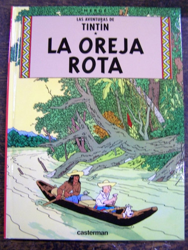 Tintin * La Oreja Rota * Herge * Tapa Dura * Color