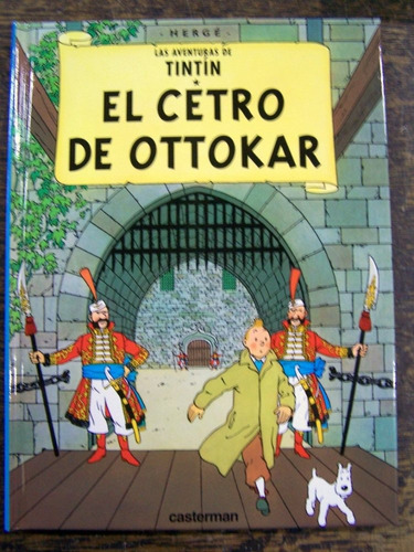 Tintin * El Cetro De Ottokar * Herge * Tapa Dura * Color