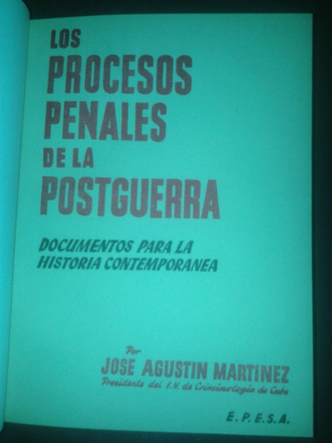 Los Procesos Penales De La Postguerra Jose Agustin Martinez