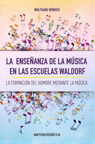 Libro Enseñanza De La Musica En Escuelas Waldorf Wunsch