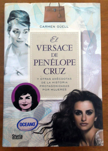 El Versace De Penélope Cruz Y Otras Anécdotas De La Historia