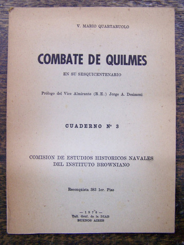 Combate De Quilmes * V. Mario Quartaruolo * 1976 *