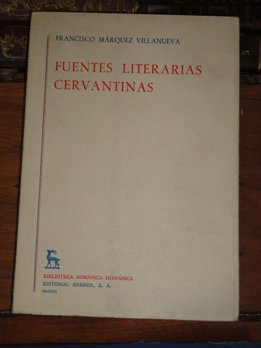 Francisco Márquez Villanueva Fuentes Literarias Cervantinas