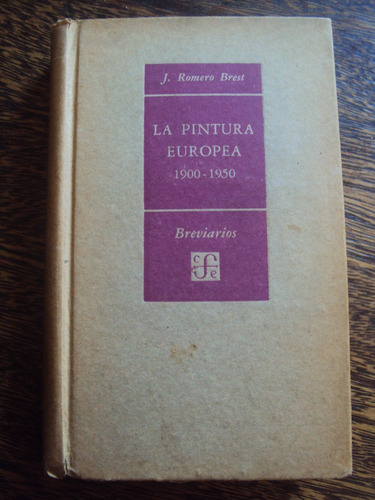 Romero Brest. La Pintura Europea Contemporanea 1900 1950 (Usado)