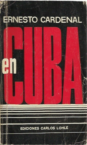 En Cuba  Ernesto Cardenal