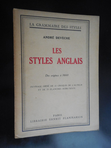 Les Styles Anglais Des Origines A 1660 Andre Deveche