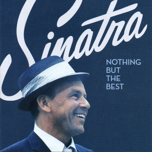 Imagen 1 de 1 de Frank Sinatra Nothing But The Best Hits Cd Nuevo Original