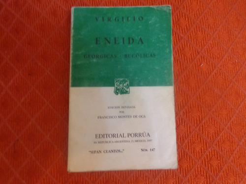 La Eneida , Geórgicas Y Bucólicas . Virgilio .