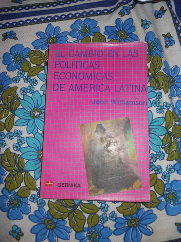 * El Cambio En Las Politicas Economicas De America Latina