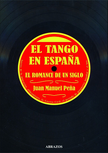 Imagen 1 de 1 de El Tango En España. El Romance De Un Siglo. Libro Con Cd