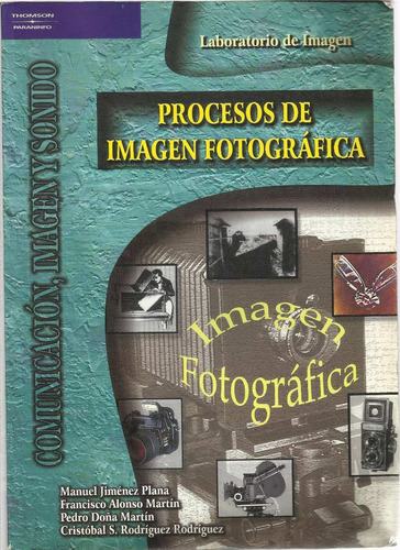 Procesos De Imagen Fotográfica Manuel Jiménez Plana Y Otros