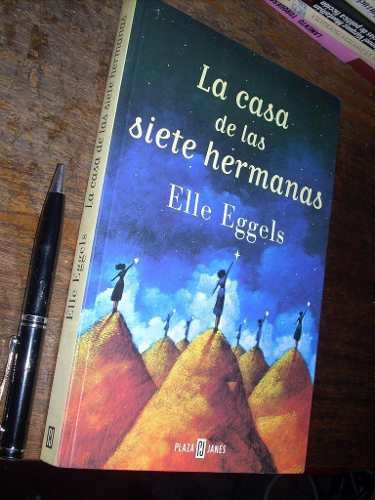 La Casa De Las Siete Hermanas Elle Eggels P & J Como Nuevo