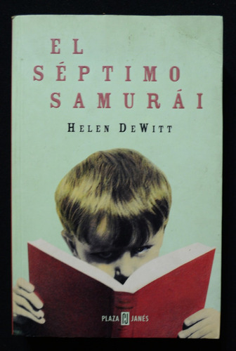 El Septimo Samurai Helen Dewitt