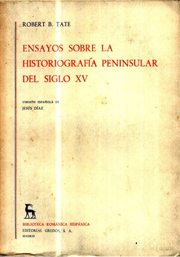 Ensayos Sobre La Historiografia Peninsular Del Siglo Xv-tate