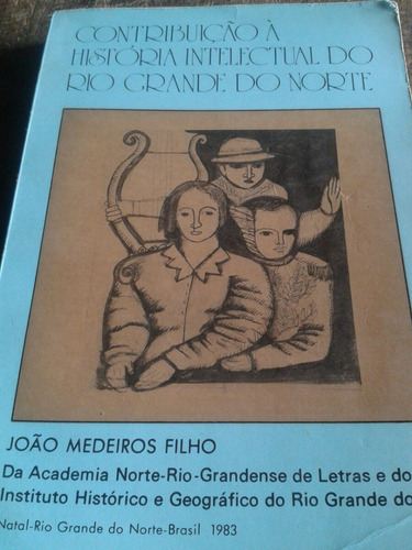 Historia Intelectual Do Rio Grande Do Norte , Contribuição À (Usado)