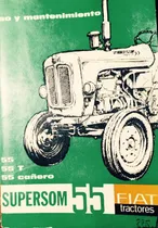 Comprar Manual De Uso Y Mantenimiento Tractor Fiat Supersom55 55c