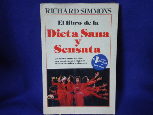 Richard Simmons. El Libro De La Dieta Sana Y Sensata.