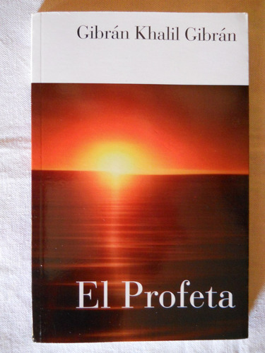 El Profeta - Gibrán Khalil Gibrán