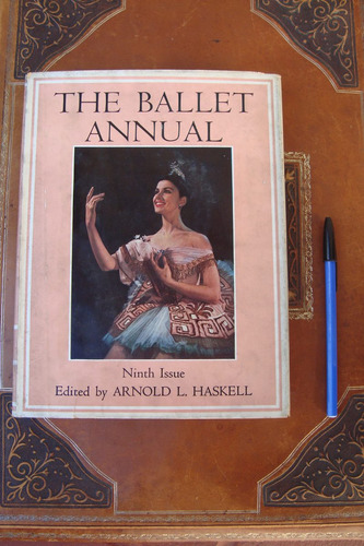The Ballet Annual 1955 Arnold Haskell Danza Clasica - Inglés