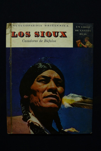 Enciclopedia Britanica Los Sioux Cazadores De Bufalos