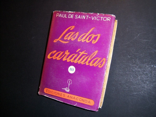 Las Dos Carátulas 3 . Paul De Saint Victor