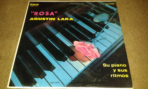 Disco Acetato De Agustin Lara Su Piano Y Sus Ritmos, Rosa