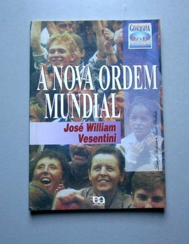 A Nova Ordem Mundial - José William Vesentini