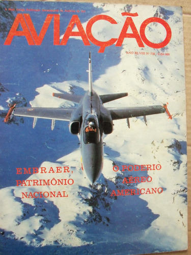 Aviação Em Revista Ano 48 N° 538 Embraer + Poder Aéreo