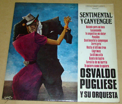 Osvaldo Pugliese Y Su Orquesta Sentimental Y Canyengue Lp