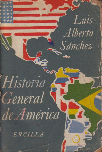 Historia General De América - Tomo I   /   Luis A. Sánchez