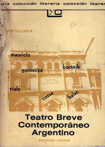 Breve Teatro Contemporáneo Argentino De Vs Autores (usado)