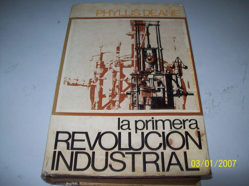 Libro:la Primera Revolucion Industrial-phyllis Deane