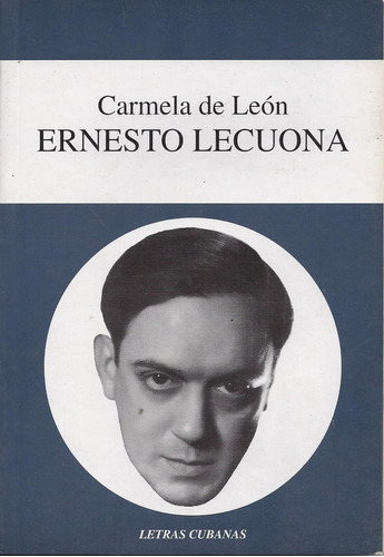 Ernesto Lecuona Carmela De León Música Cuba C6