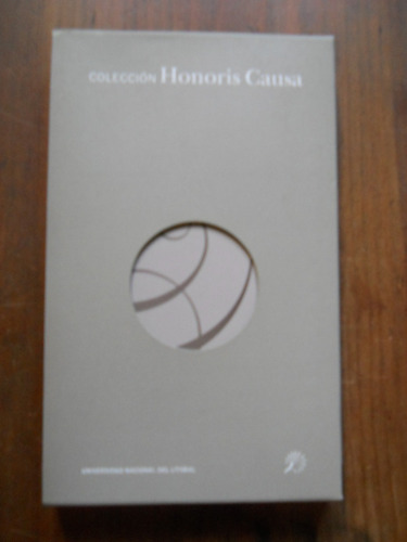 Honoris Causa, Bunge, Etc. Univesidad Nacional Del Litoral.
