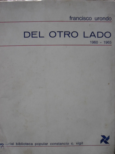 Del Otro Lado (1aed 1967 Impecable!)  Francisco Urondo /