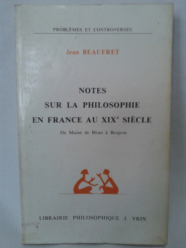 Notes Sur Philosophie France Xix Siècle. Beaufret En Francés