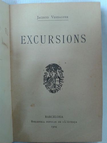 Excursions Jacinto Verdaguer Bibli Pop L´avenç Catalán 1904