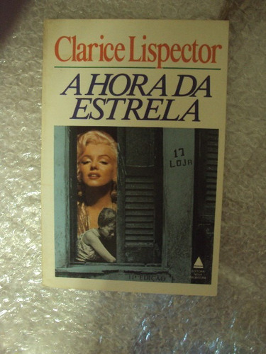 A Hora Da Estrela - Clarice Lispector