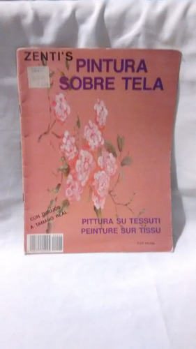 Zenti´s Pintura Sobre Tela - Español Frances Italiano - 1991