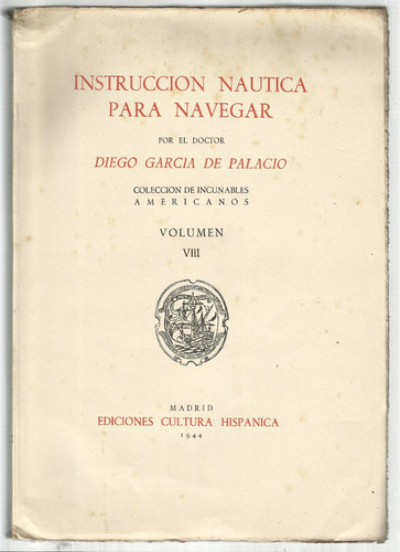 García De Palacio: Instrucción Náutica Para Navegar. 1944