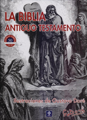 La Biblia - Antiguo Testamento - Gustavo Dore