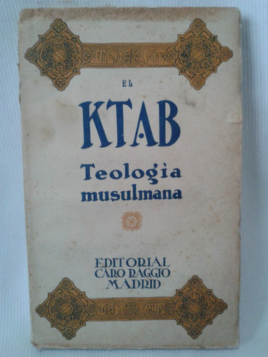 El Ktab Teologia Musulmana Homer Halevy Ed Caro Raggio 1927