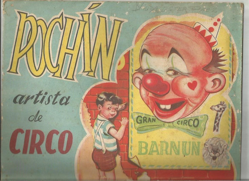 Libro Ilustrativo / Pachin Artista De Circo / Hector Graviot