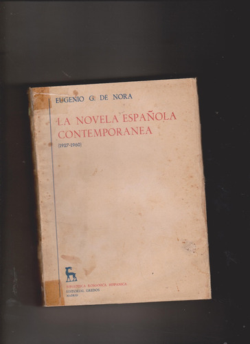 La Novela Española Contemporanea 1927-60 (eugenio G. De Nora