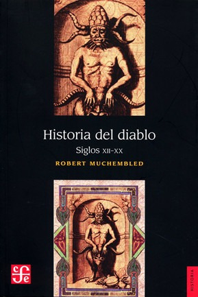 Imagen 1 de 3 de Historia Del Diablo, Robert Muchembled, Ed. Fce