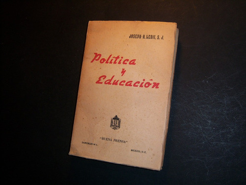 Política Y Educación. Joseph H Ledit