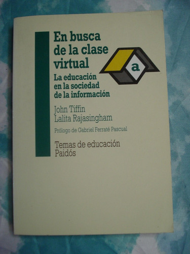 En Busca De La Clase Virtual John Tiffin Lalita Rajasingham