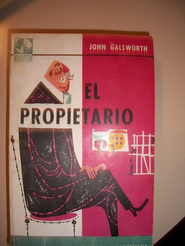 El Propietario / John Galsworth  Z6